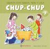 7.CHUP-CHUP.(LEEMOS CON TERESA, PEPE Y LOLA) (MAYUS/MANUSC)