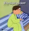 M´ha Caigut una Dent!