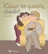 ¡Hoy Es un Día Especial!. ¡Cómo te Quiero, Abuela!