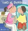 Avui Vaig Al Dentista