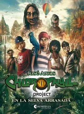Chlorophyll Project. En la Selva Arrasada