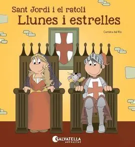 Sant Jordi I el Ratolí-Llunes I Estrelles