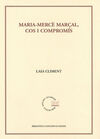 MARIA-MERCÈ MARÇAL, COS I COMPROMÍS
