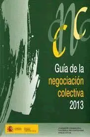 Guía de la Negociación Colectiva 2013