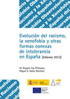 EVOLUCIÓN DEL RACISMO, LA XENOFOBIA Y OTRAS FORMAS CONEXAS DE INTOLERANCIA EN ESPAÑA (INFORME 2013)