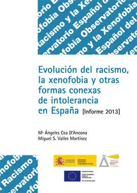 Evolución del Racismo, la Xenofobia y Otras Formas Conexas de Intolerancia en España (Informe 2013)