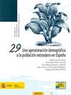 UNA APROXIMACIÓN DEMOGRÁFICA A LA POBLACIÓN EXTRANJERA EN ESPAÑA