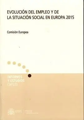 Evolución del Empleo y de la Situación Social en Europa 2015