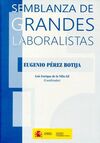 SEMBLANZA DE GRANDES LABORALISTAS. EUGENIO PÉREZ BOTIJA