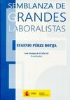 SEMBLANZA DE GRANDES LABORALISTAS. EUGENIO PÉREZ BOTIJA