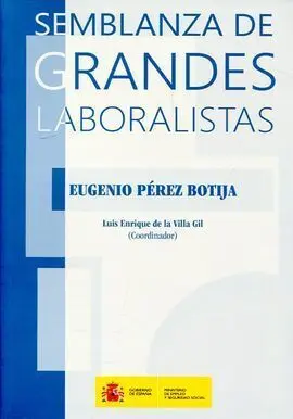 Semblanza de Grandes Laboralistas. Eugenio Pérez Botija