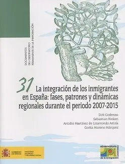 La Integración de los Inmigrantes en España : Fases, Patrones y Dinámicas Regionales Durante el Peri