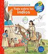 TODO SOBRE LOS INDIOS