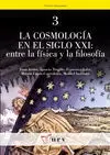 La Cosmología en el Siglo Xxi: entre la Física y la Filosofía