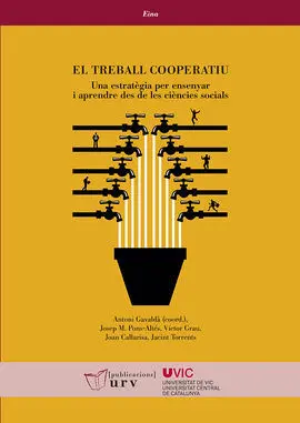 El Treball Cooperatiu: una Estratègia Per Ensenyar I Aprendre Des de les Ciènci