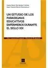 Un Estudio de los Paradigmas Educativos Enfermeros Durante el Siglo Xix