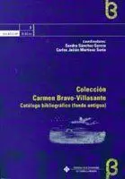 Colección Carmen Bravo-Villasante. Catálogo Bibliográfico (Fondo Antiguo).
