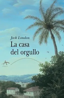 La Casa del Orgullo y Otros Cuentos de Hawai