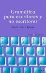 GRAMÁTICA PARA ESCRITORES Y NO ESCRITORES