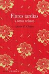 FLORES TARDÍAS Y OTROS RELATOS