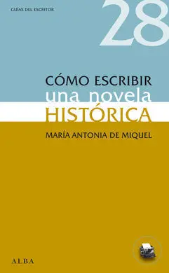 Cómo Escribir una Novela Histórica