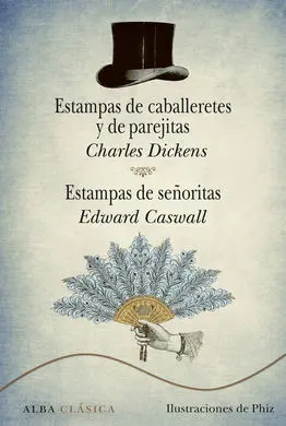 Estampas de Caballeretes y de Parejitas. Estampas de Señoritas