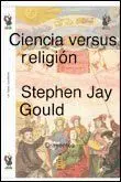 Ciencia Versus Religión. Un Falso Conflicto