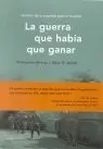 La Guerra que Habia que Ganar