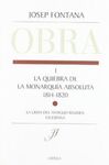 LA QUIEBRA DE LA MONARQUÍA ABSOLUTA (1814-1820)