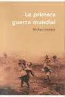 La Primera Guerra Mundial