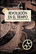 Revolución en el Tiempo. El Reloj y la Formación del Mundo Moderno
