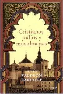 Cristianos, Judíos y Musulmanes