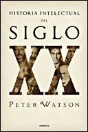 Historia Intelectual del Siglo Xx
