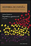 Historia de España. Volumen 8: República y Guerra Civil