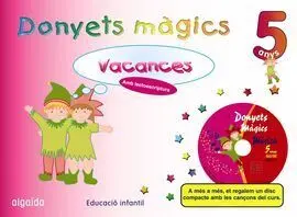 Vacances Donyets Màgics - 5 Anys