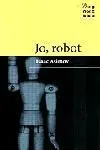 Jo, Robot