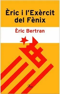 Èric I L'exèrcit del Fènix Acusat de Voler Viure en Català
