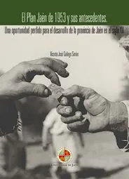 El Plan Jaén de 1953 y Sus Antecedentes
