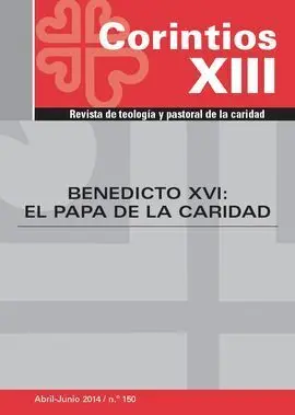 Corintios Xiii. 150: Benedicto Xvi: el Papa de la Caridad