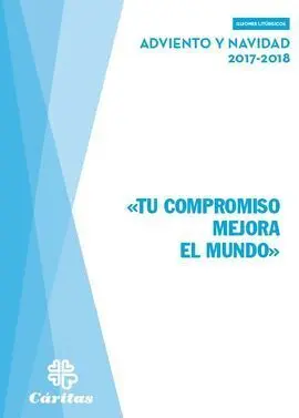 Tu Compromiso Mejora el Mundo - Adviento y Navidad 2017-2018