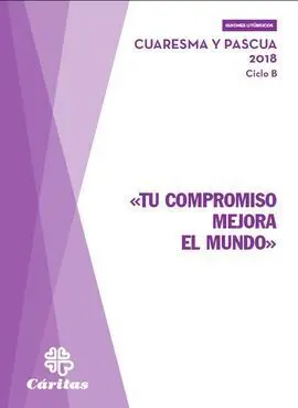 Tu Compromiso Mejora el Mundo/Cuaresma y Pascua 20