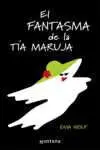 El Fantasma de la Tía Maruja