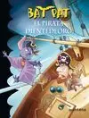 Bat Pat. 4. - el Pirata Dientedeoro