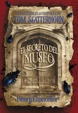 Las Increíbles Aventuras de Tom Scatterhorn. El Secreto del Museo
