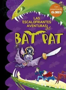 Bat Pat. Las Escalofriantes Aventuras de Bat Pat
