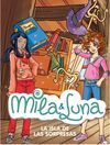 MILA & LUNA. 12: LA ISLA DE LAS SORPRESAS