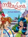 MILA & LUNA 14. UN PLAN PERFECTO