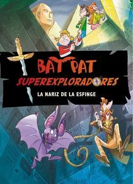 Bat Pat Superexploradores. 2: la Nariz de la Esfinge