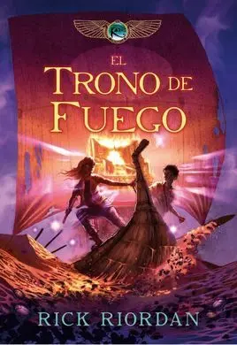 Las Crónicas de los Kane. 2: el Trono de Fuego