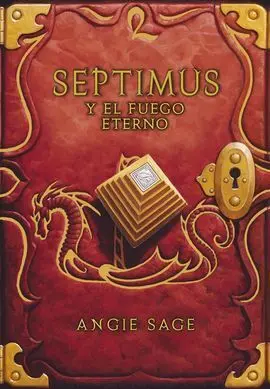 Septimus. 7: Septimus y el Fuego Eterno